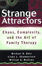 Cover of: Strange Attractors: Chaos, Complexity, and the Art of Family Therapy (Wiley Series in Couples and Family Dynamics and Treatment)