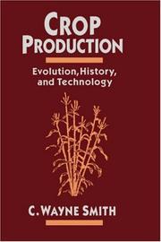 Cover of: Crop production by C. Wayne Smith