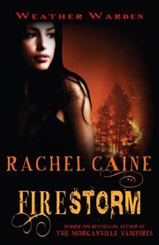 Cover of: Firestorm by Rachel Caine