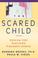 Cover of: The scared child