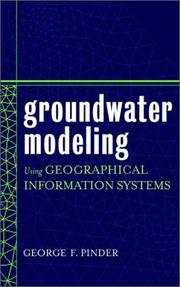 Cover of: Groundwater Modeling Using Geographical Information Systems