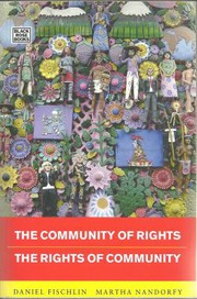 Cover of: Community of Rights - The Rights of Community by Daniel Fischlin, Martha Nandorfy