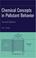 Cover of: Chemical Concepts in Pollutant Behavior
