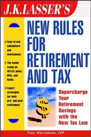 Cover of: J.K. Lasser's new rules for retirement and tax