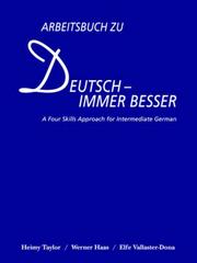 Cover of: Workbook to Accompany Deutsch Immer Besser by Werner Haas, Heimy Taylor, Elfe Vallaster-Dona
