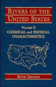 Cover of: Chemical and Physical Characteristics, Volume 2, Rivers of the United States by Ruth Patrick