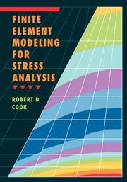 Cover of: Finite element modeling for stress analysis by Robert Davis Cook