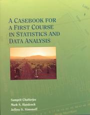 Cover of: A casebook for a first course in statistics and data analysis by Samprit Chatterjee