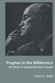 Cover of: Prophet in the Wilderness: The Works of Ezequiel Martínez Estrada