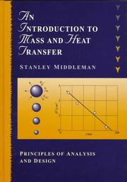An Introduction to Mass and Heat Transfer by Stanley Middleman
