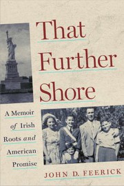 Cover of: That Further Shore: A Memoir of Irish Roots and American Promise