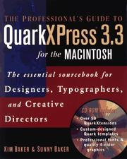 Cover of: The professional's guide to QuarkXpress 3.3 for the Macintosh: the essential sourcebook for designers, typographers, and creative directors