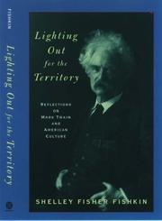Cover of: Lighting Out for the Territory: Reflections on Mark Twain and American Culture
