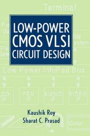 Cover of: Low-power CMOS VLSI circuit design by Kaushik Roy