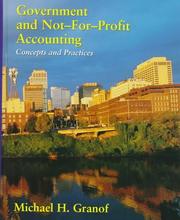 Cover of: Government and not-for-profit accounting | Michael H. Granof