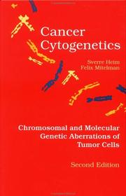 Cancer cytogenetics by Sverre Heim