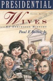 Cover of: Presidential wives by Paul F. Boller