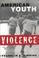 Cover of: American youth violence