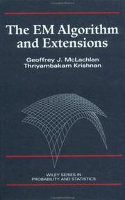 The EM algorithm and extensions by Geoffrey J. McLachlan