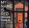 Cover of: My Name Is Red 16xCD