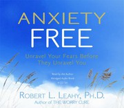 Cover of: Anxiety Free by Robert L. Leahy