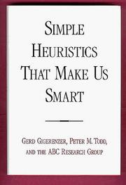 Simple heuristics that make us smart by Gerd Gigerenzer