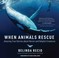 Cover of: When Animals Rescue