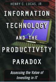 Cover of: Information technology and the productivity paradox by Henry C. Lucas