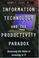 Cover of: Information technology and the productivity paradox