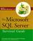 Cover of: The Microsoft SQL Server survival guide