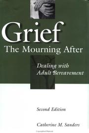 Cover of: Grief: The Mourning After: Dealing with Adult Bereavement, 2nd Edition