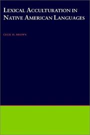 Cover of: Lexical acculturation in Native American languages by Cecil H. Brown
