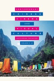 Cover of: Contemporary Chinese Cinema and Visual Culture: Envisioning the Nation