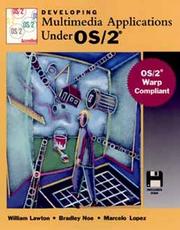 Developing Multimedia Applications under OS/2 by Bill Lawton, Marcelo Lopez, Bradley Noe