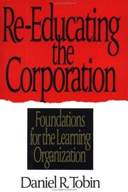 Cover of: Re-Educating the Corporation: Foundations for the Learning Organization