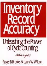 Cover of: Inventory Record Accuracy by Roger B. Brooks, Larry W. Wilson