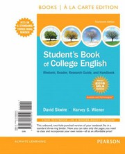 Cover of: Student's Book of College English, Books a la Carte Edition, MLA Update Edition by David Skwire, Harvey S. Wiener