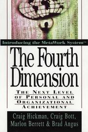 Cover of: The fourth dimension: the next level of personal and organizational achievement