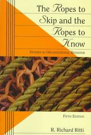 Cover of: The Ropes to Skip and the Ropes to Know by R. Richard Ritti