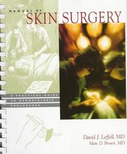 Cover of: Manual of skin surgery: a practical guide to dermatologic procedures