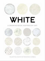Cover of: White: Exploring Color in Art