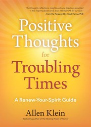 Cover of: Positive Thoughts for Troubling Times by Allen Klein, Heidi Hanna