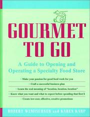Gourmet to go by Robert Wemischner, Karen Karp