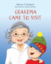 Cover of: Grandma Came to Visit