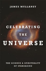Cover of: Celebrating the Universe!: The Spirituality and Science of Stargazing