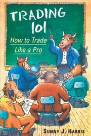 Cover of: Trading 101 by Sunny J. Harris