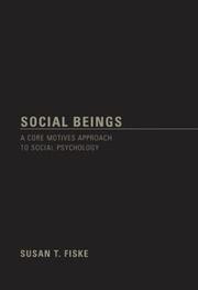Cover of: Social Beings: A Core Motives Approach to Social  Psychology