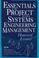 Cover of: Essentials of project and systems engineering management