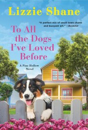 Cover of: To All the Dogs I've Loved Before by Lizzie Shane