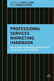 Cover of: Professional services marketing handbook by Nigel Clark